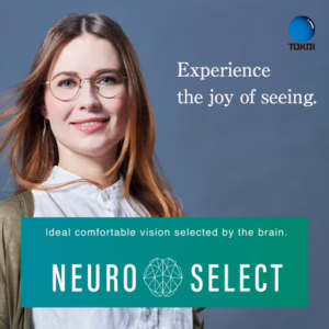 Tokai Neuro Select: Progressive Vision Guided by Neuroscience